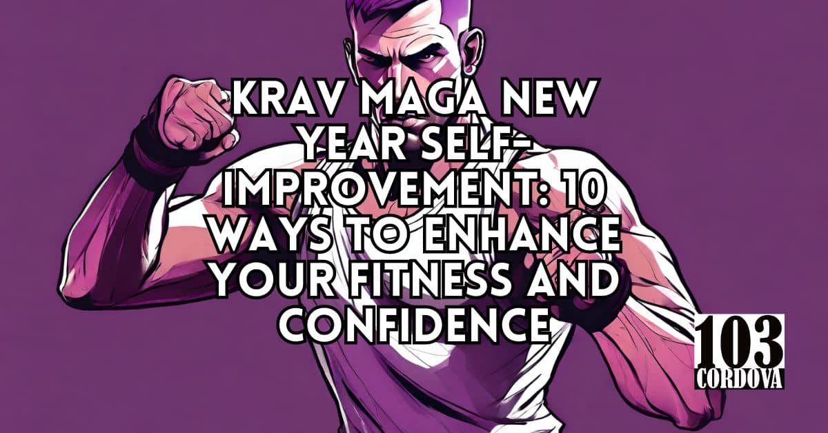 Krav Maga New Year Self-improvement