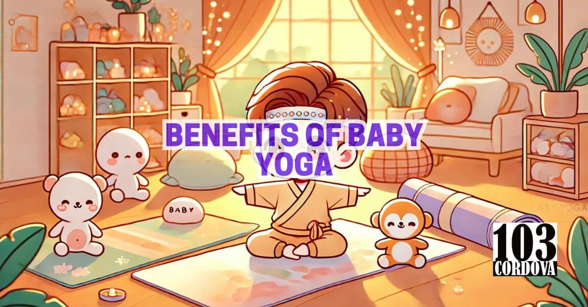 Benefits Of Baby Yoga