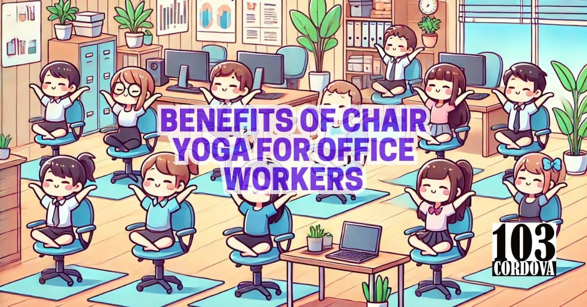 Benefits Of Chair Yoga For Office Workers