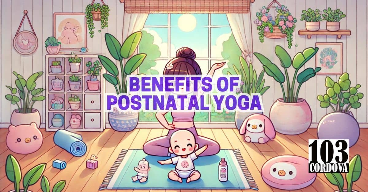 Benefits Of Postnatal Yoga