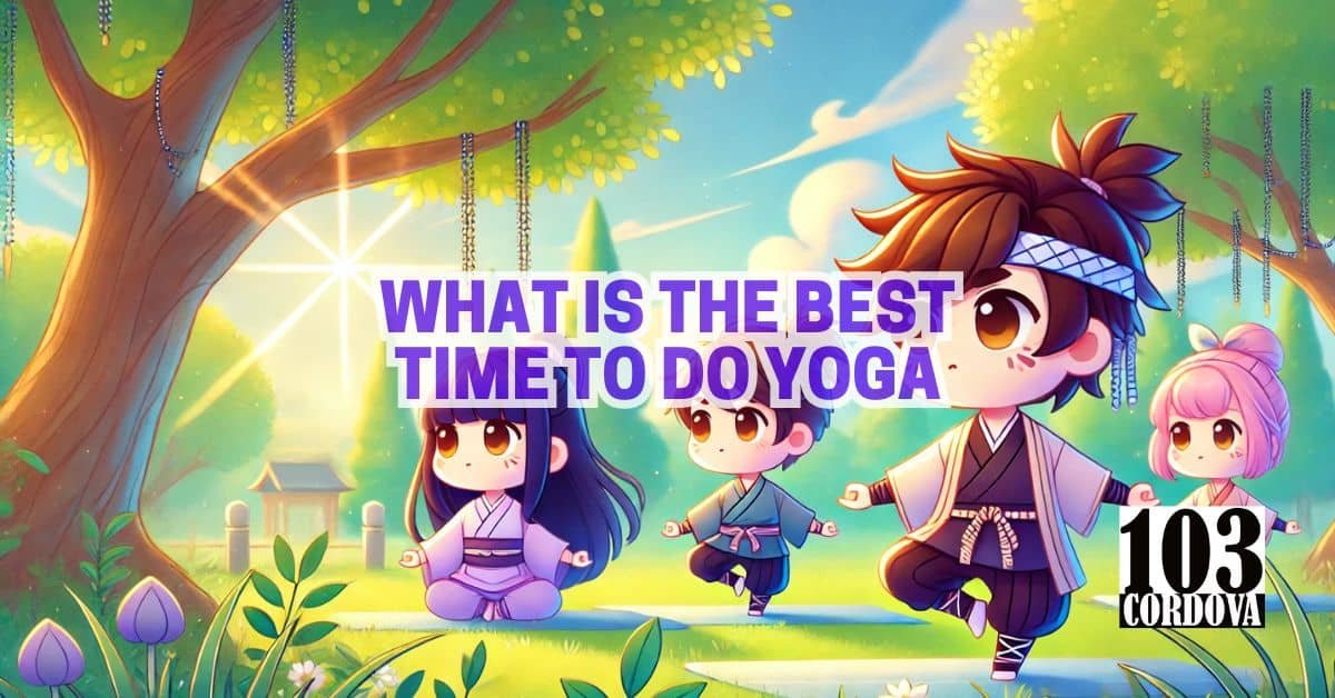 What Is The Best Time To Do Yoga