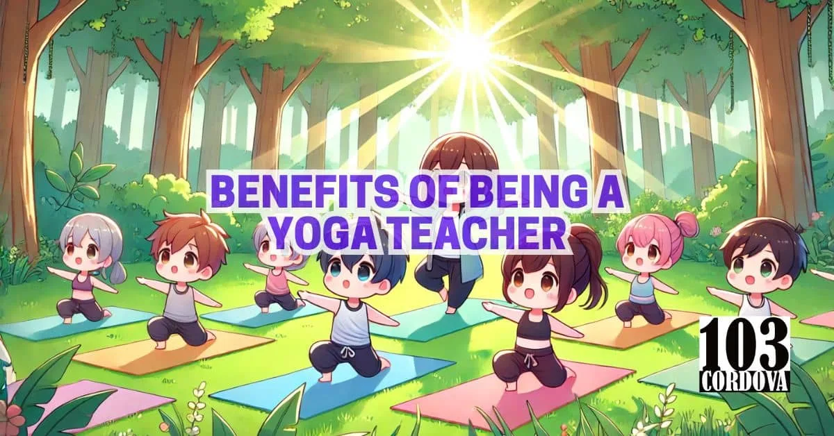 Benefits Of Being A Yoga Teacher