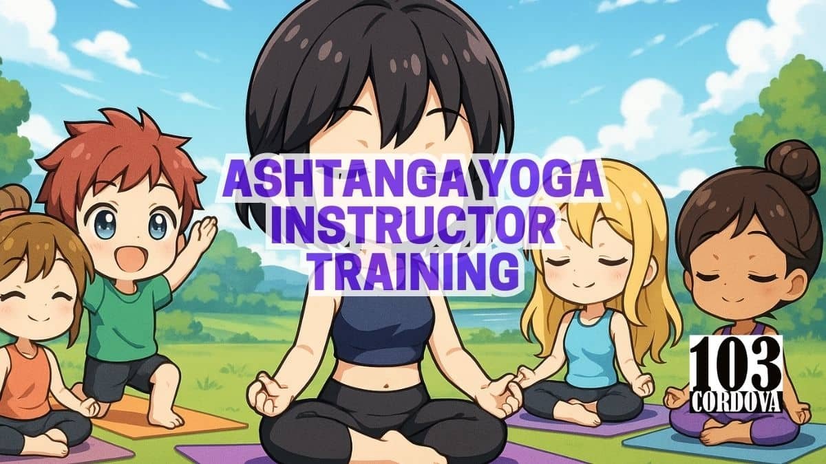 Ashtanga Yoga Instructor Training