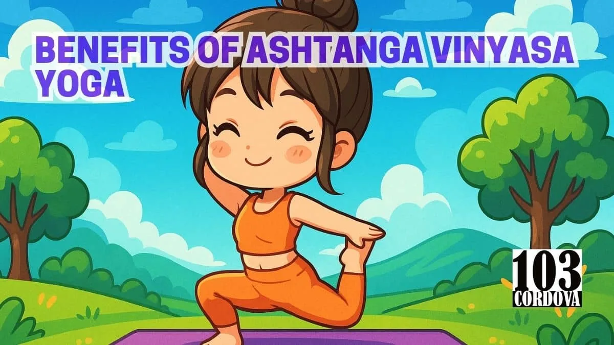 Benefits Of Ashtanga Vinyasa Yoga