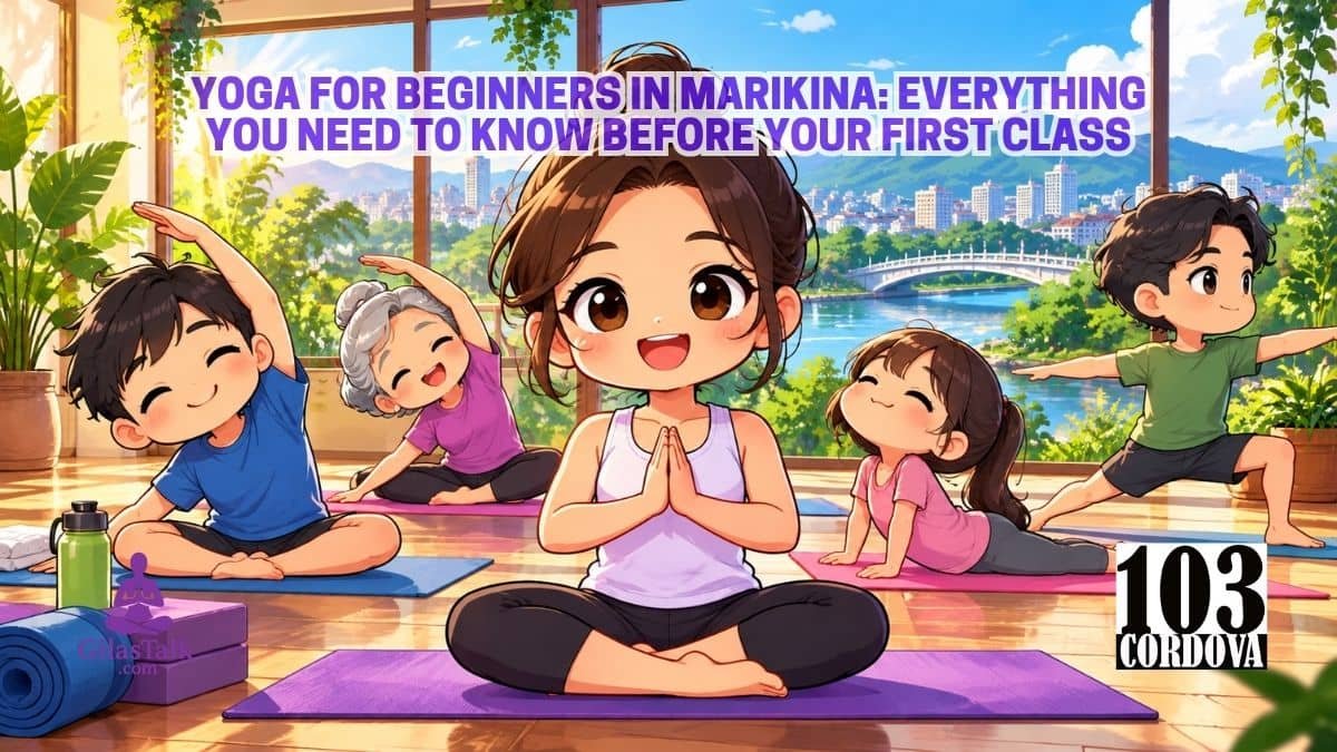 Yoga for Beginners in Marikina: Everything You Need to Know Before Your First Class